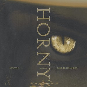 Horny (feat. Peso el Connect)