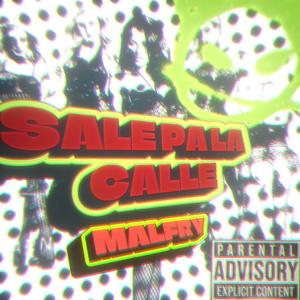 Sale Pa La Calle (Explicit)