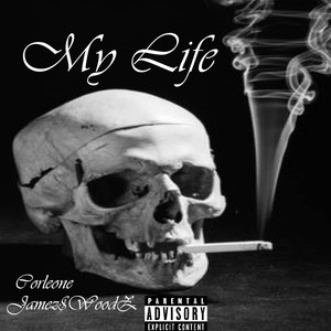 My Life (Explicit)