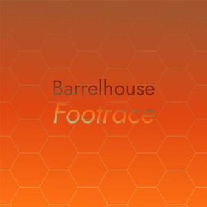 Barrelhouse Footrace