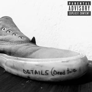 DETAILS (Deed tales) [Explicit]