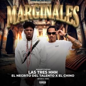 Marginales (feat. El negrito del talento & El chino las tres hhh) (Explicit)