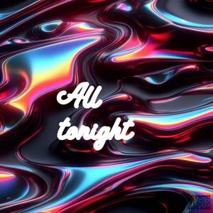All tonight (feat. ANDRO, SOTT & HAMMALI|Explicit)