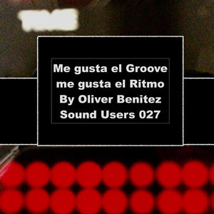 Me gusta el Groove me gusta el Ritmo