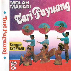 Molah Manari, Vol. 3 (Tari Payuang)