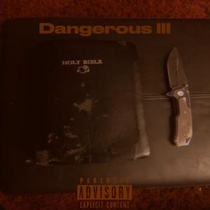 Dangerous 3 (Explicit)