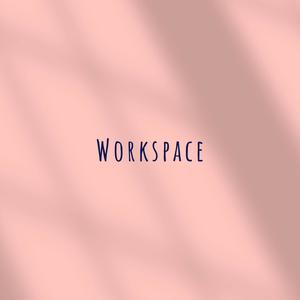 Workspace