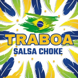 Traboa Salsa Choke (Versión extendida)