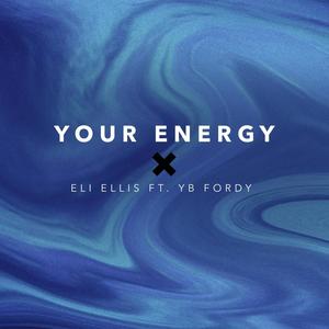 Your Energy(feat. YB Fordy) (Explicit)