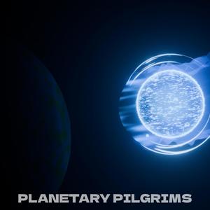 PLANETARY PILGRIMS