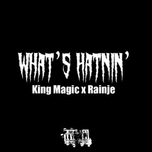 What’s Hatnin’ (Explicit)