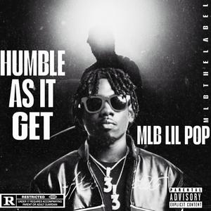 Let Ride (Humble as it get) vol1 (feat. Lil Blaze) (Explicit)