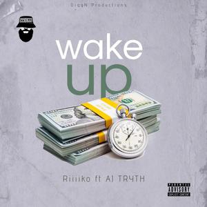 Wake Up (feat. Riiiiko & AJ Truth) (Explicit)
