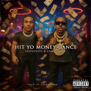 Hit Yo Money Dance (feat. Compton Av) (Explicit)