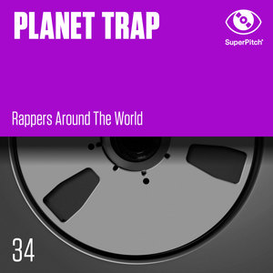 Planet Trap (Rappers Around The World)