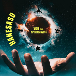 HANESASU(feat. Distorted Wave)