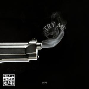 Try Me (Explicit)