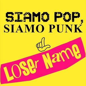 Siamo Pop, Siamo Punk (Explicit)