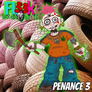 FL33k Ov dA w33K "Penance 3" (Explicit)