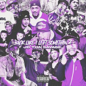 Back Like I Left Somethin' 2 (Explicit)