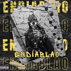 Endiablao (Explicit)