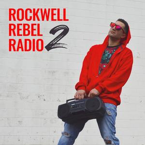 Rockwell Rebel Radio 2 (Explicit)