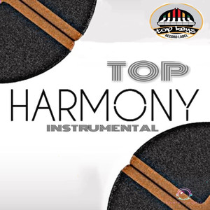 Top Harmony Instrumental (Explicit)