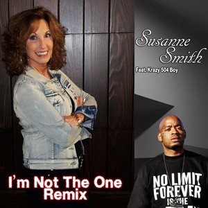 I'm Not the One[feat. Krazy 504 Boy] (No Can Do Mix)