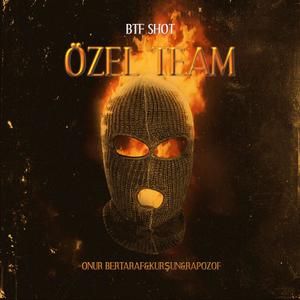 ÖZEL TEAM (feat. Rapozof & Kurşun) [Explicit]