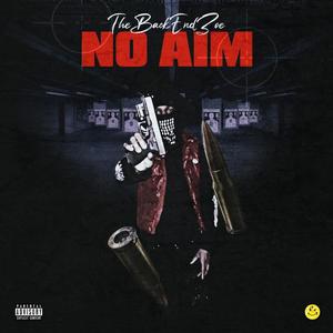 No Aim (Explicit)