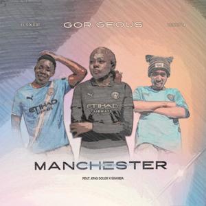 Manchester (feat. Skariba & King Doler)
