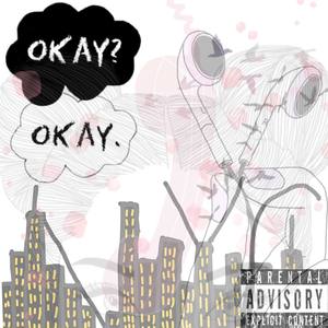 Okay? Okay. (Explicit)