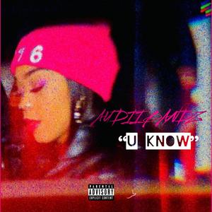 U Know (Explicit)