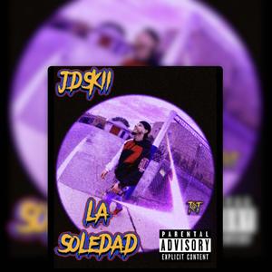 LA SOLEDAD (Explicit)