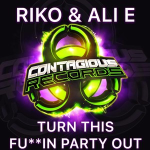 Turn This Fukkin Party Out (Original Mix)