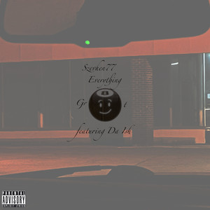 Everything Gr8t (Explicit)