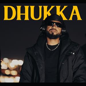Dhukka (Explicit)