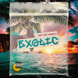 Exotic (Freestyle|Explicit)