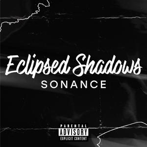 ECLIPSED SHADOWS (Explicit)