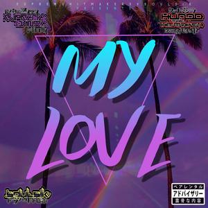 My Love (feat. SoulSik) [Explicit]