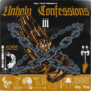 Unholy Confessions III