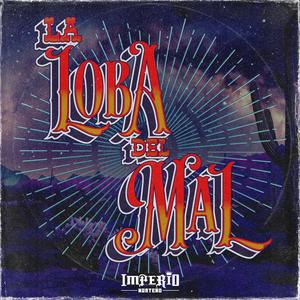 La loba del mal