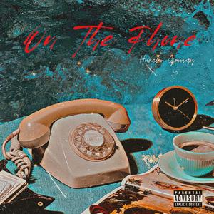 On The Phone (Explicit)