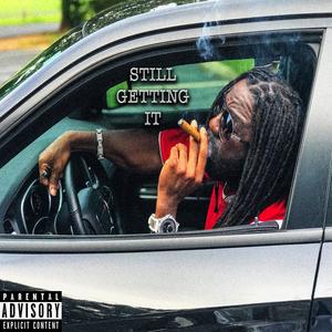 $till Gettin it (feat. Jo-DBL) [Explicit]