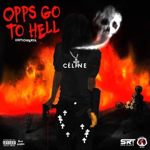Opps go to hell (Explicit)
