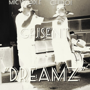 Dreamz (feat. Mic Waddle)