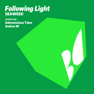 Following Light - Seaweed