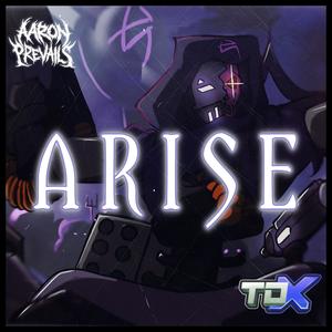 Arise
