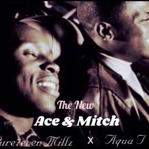 The New Ace and Mitch (feat. Aqua T) [Explicit]