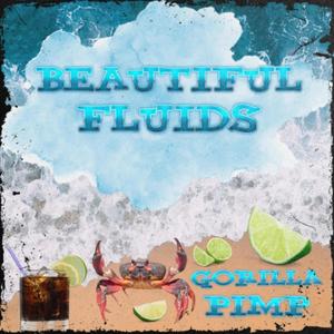 Beautiful Fluids (Explicit)